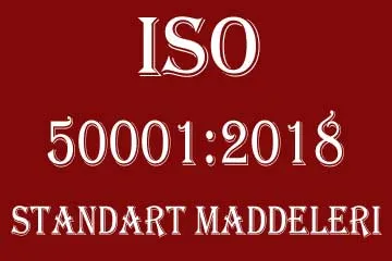 iso-50001-2018-standart-maddeleri